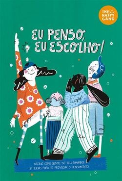 Jogo Eu penso, Eu Escolho -  The Happy Gang