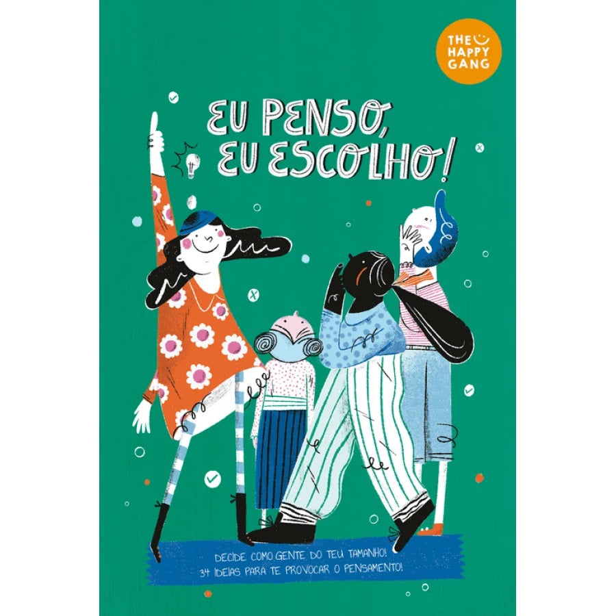 The Happy Gang - Jogo Eu penso, Eu Escolho
